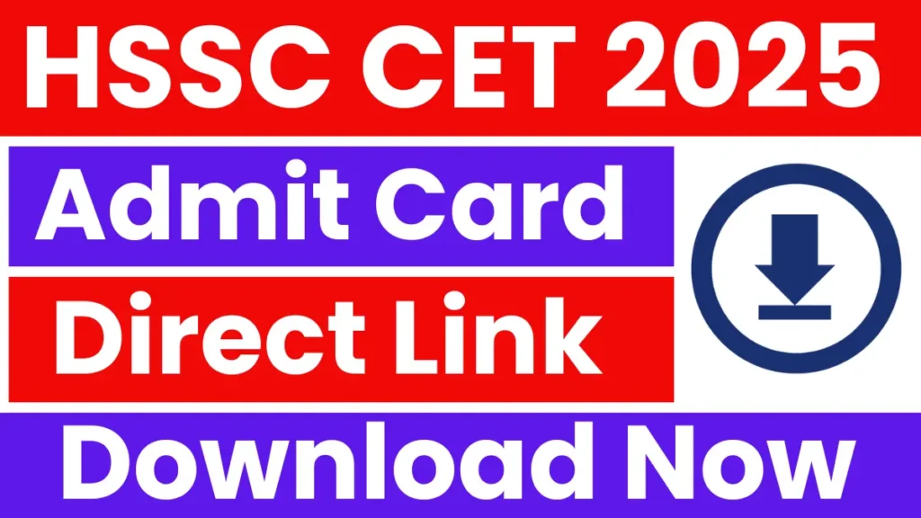 HSSC CET 2025 Admit Card