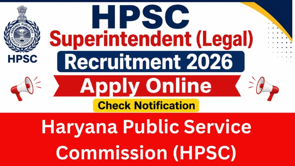 Haryana HPSC Superintendent (Legal) Recruitment 2026
