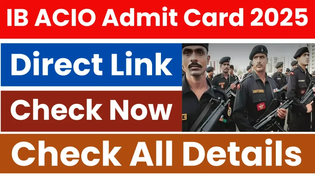 IB ACIO Admit Card 2025