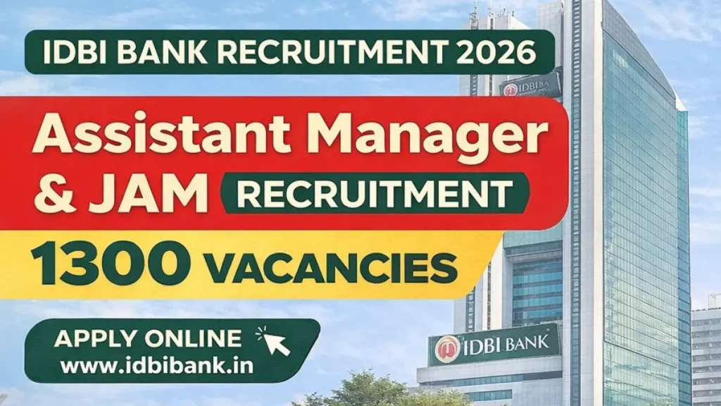 IDBI Bank Assistant Manager & JAM Recruitment 2026