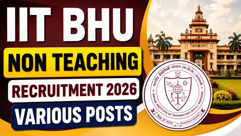 IIT BHU Non Teaching Recruitment 2026