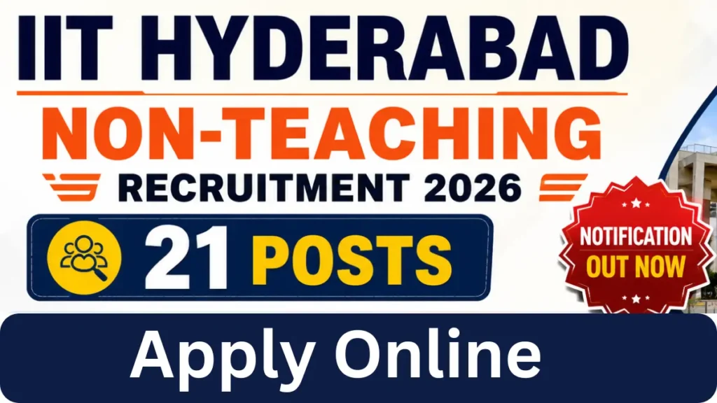 IIT Hyderabad Non-Teaching Recruitment 2026