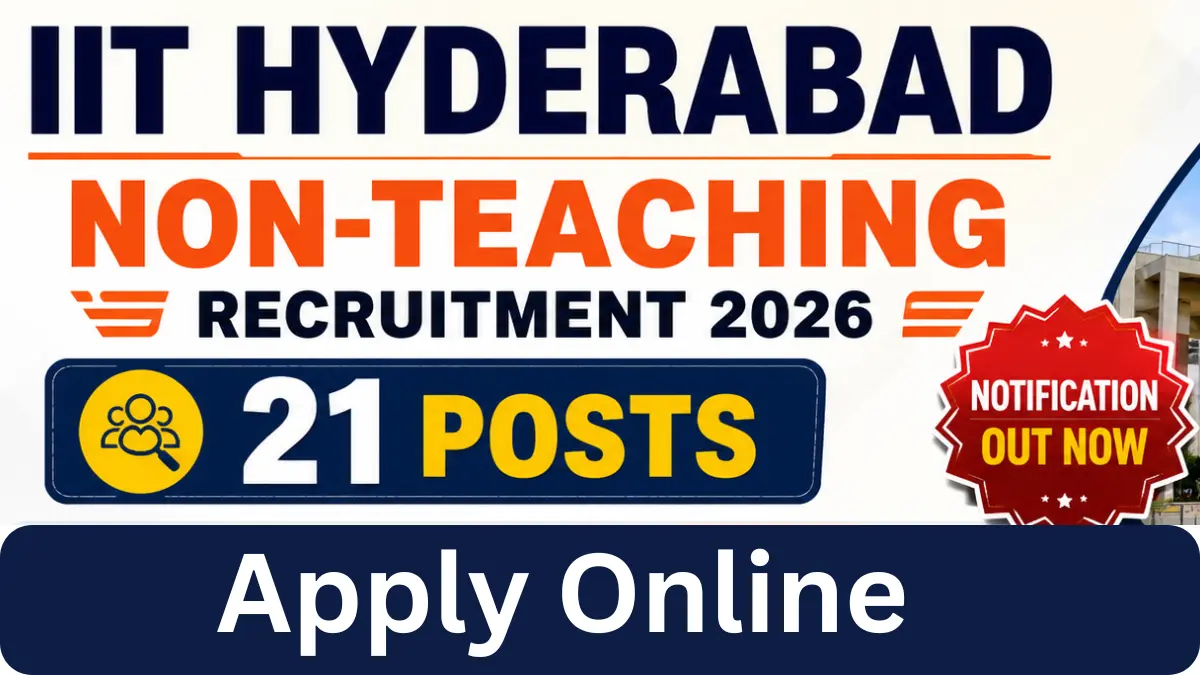 IIT Hyderabad Non-Teaching Recruitment 2...