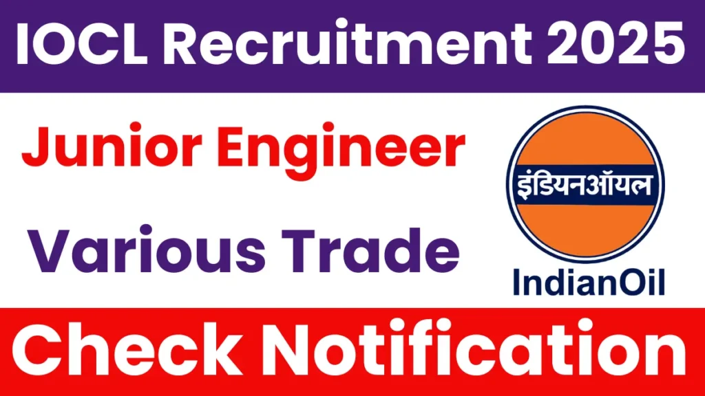 IOCL Junior Engineer Recruitment 2025