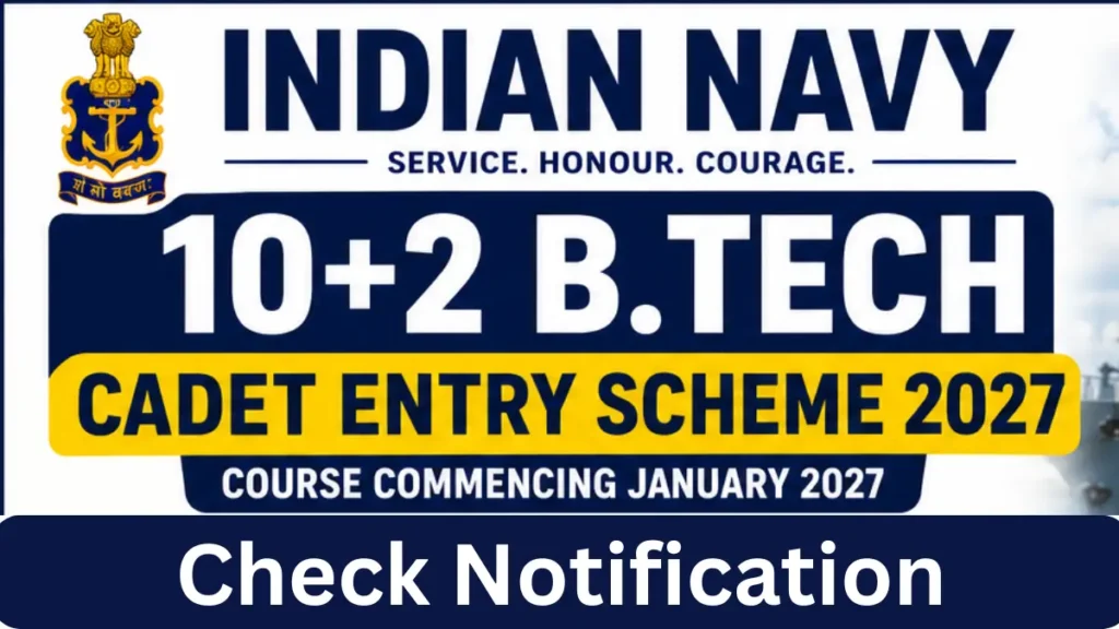 Indian Navy 10+2 B.Tech Cadet Entry Scheme Jan 2027