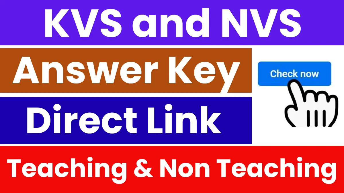 KVS and NVS Answer Key Out, Check Now, Direct Link - Haryana Jobs
