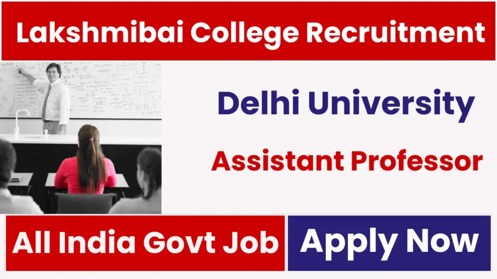 Lakshmibai College DU Assistant Professor Recruitment 2025