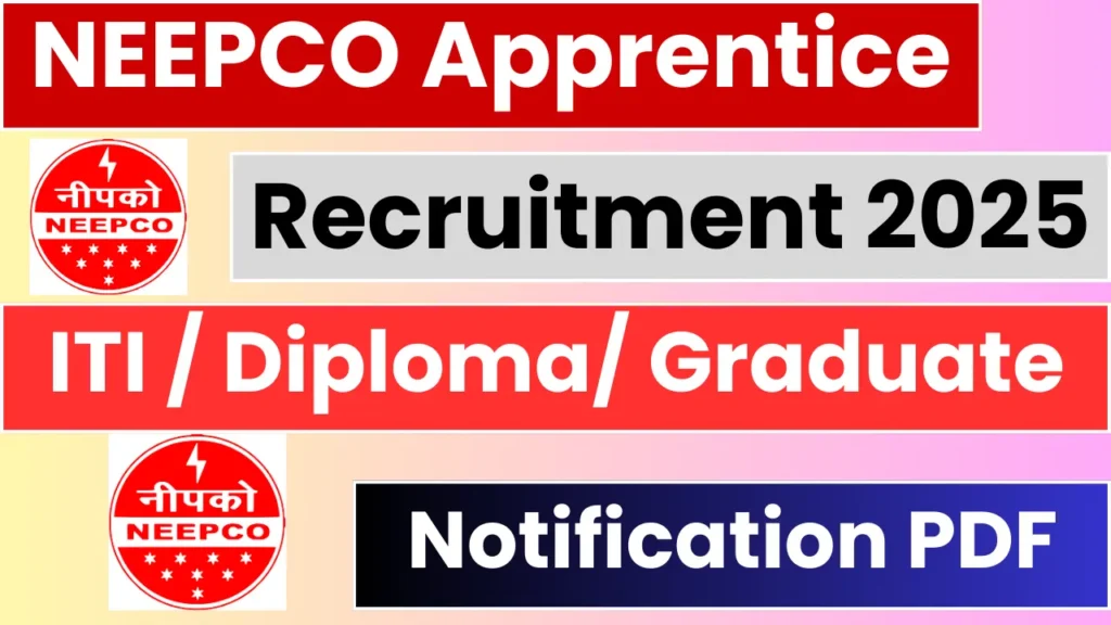 NEEPCO Apprentice Recruitment 2025