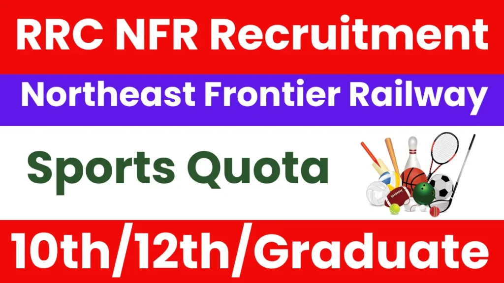 NFR Sports Quota Vacancy 2025