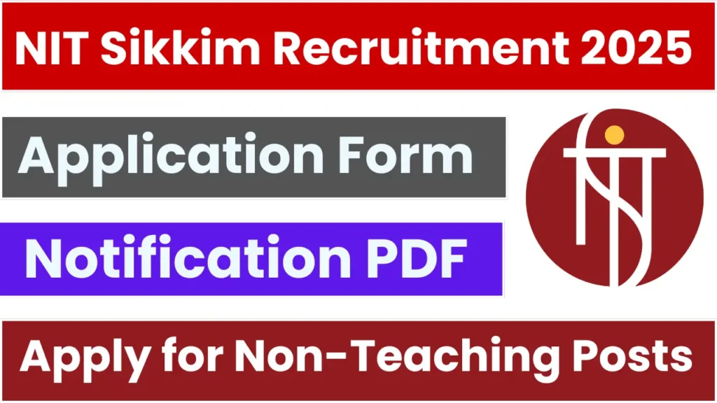 NIT Sikkim Non-Teaching Recruitment 2025