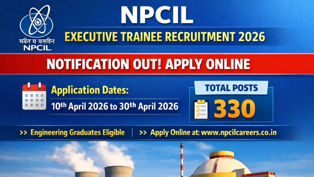 NPCIL Executive Trainee Recruitment 2026