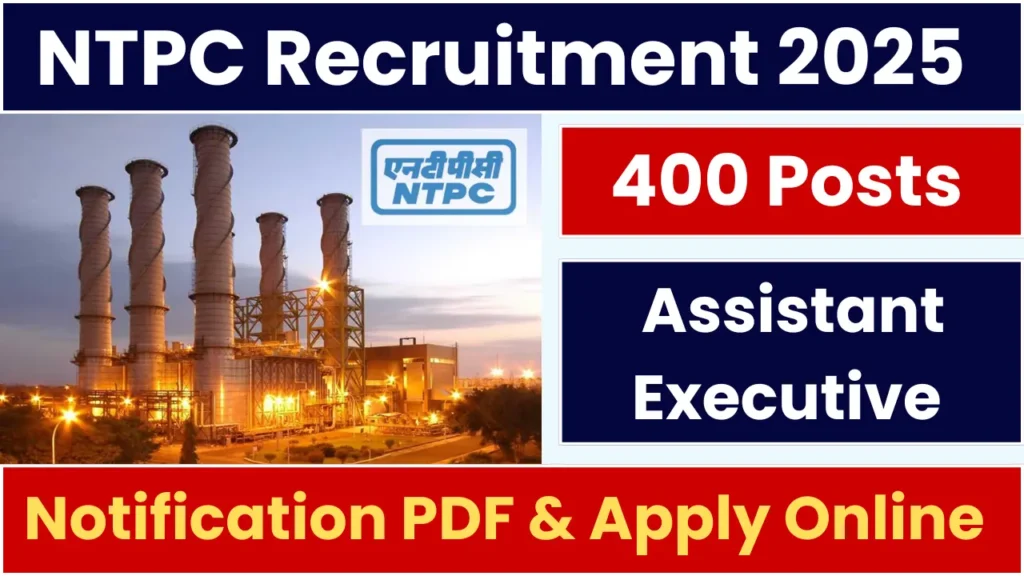 NTPC Assistant Executive Recruitment 2025