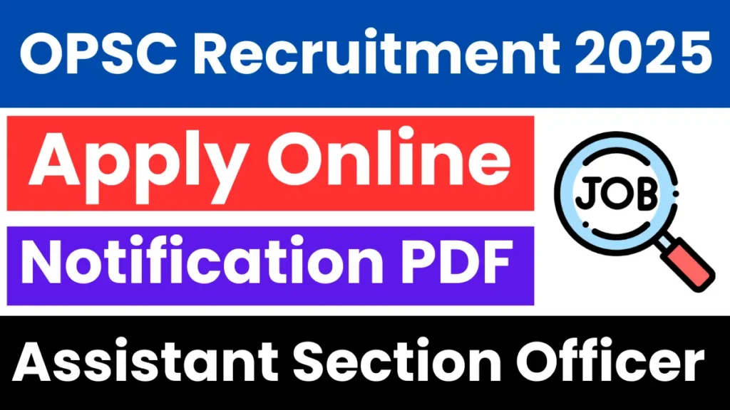 OPSC Assistant Section Officer Recruitment 2025