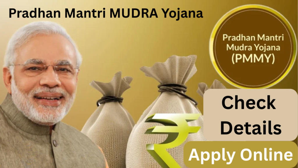 Pradhan Mantri MUDRA Yojana