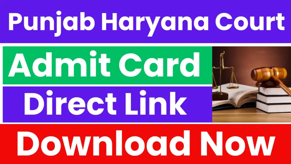 Punjab Haryana High Court Stenographer Admit Card 2025