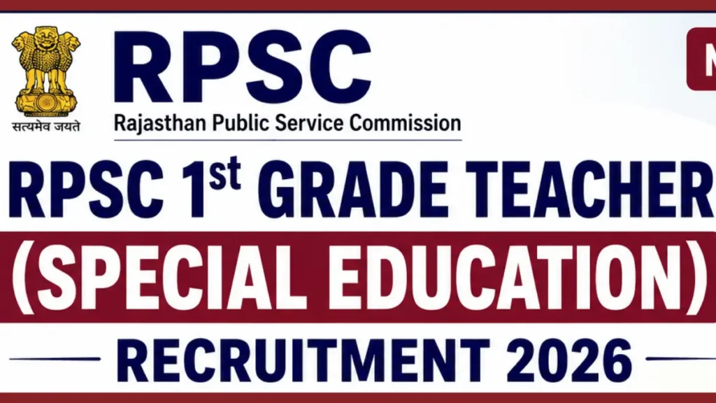RPSC 1st Grade Teacher (Special Education) Recruitment 2026