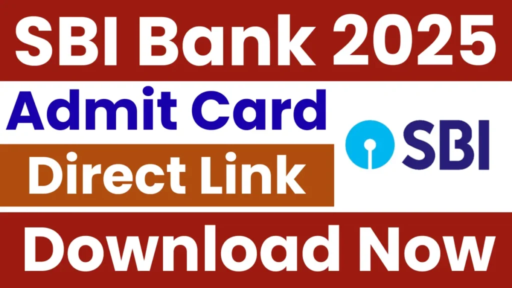 SBI Admit Card 2025