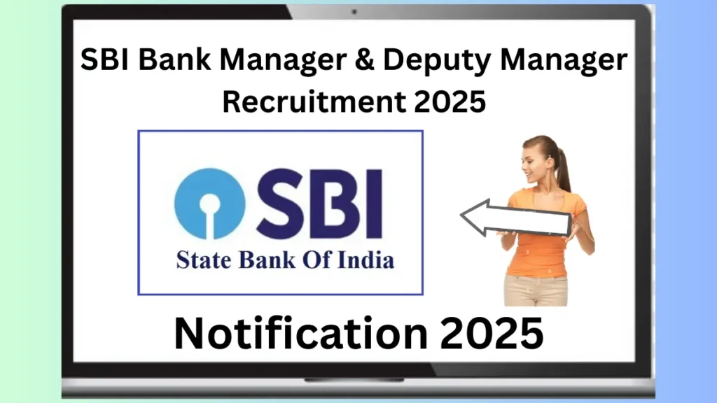 SBI bank Manager and Deputy Manager Recruitment 2025