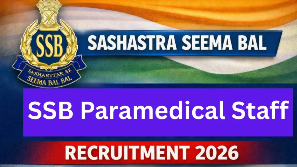 SSB Paramedical Staff Recruitment 2026