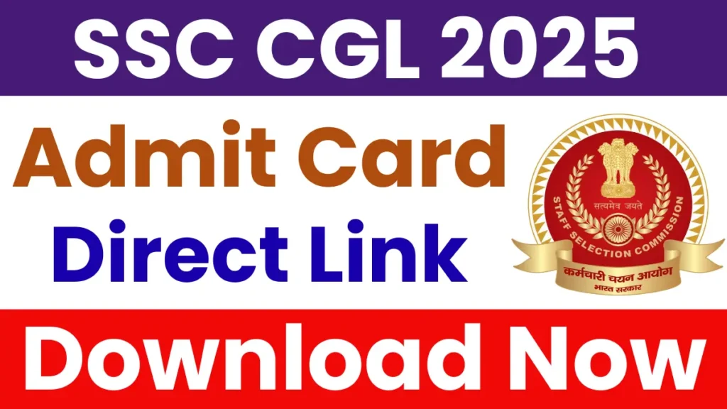 SSC CGL Admit Card 2025