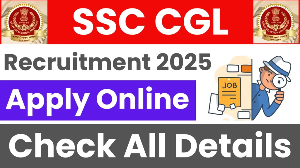 SSC CGL Recruitment 2025