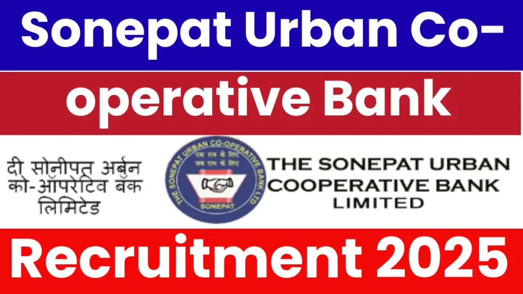 Sonepat Urban Co-operative Bank Recruitment 2025