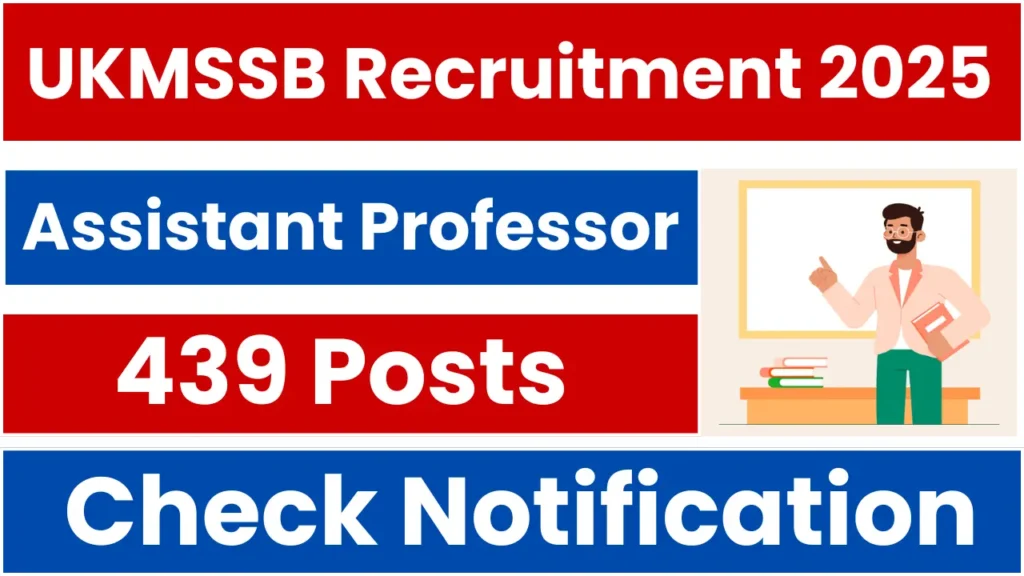 UKMSSB Assistant Professor Recruitment 2025